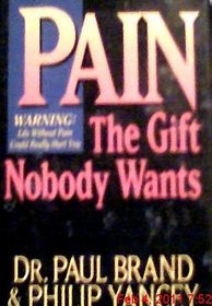 Pain: The Gift Nobody Wants