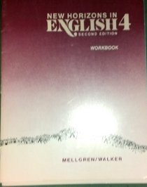 New Horizons in English: English As a Second Language, Workbook 4 (Bk. 4)