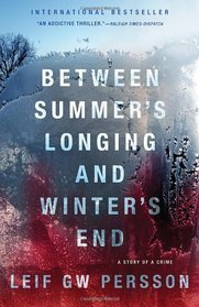 Between Summer's Longing and Winter's End (Story of a Crime, Bk 1)