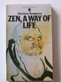 Zen, A Way Of Life:
