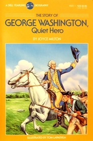 George Washington, Quiet Hero