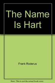The Name Is Hart
