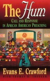 The Hum: Call and Response in African American Preaching (Abingdon Preacher's Library)