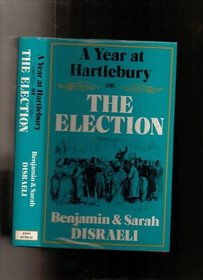 Year at Hartlebury: Or, the Election