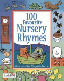 100 Favourite Nursery Rhymes (Toddler Rhymetime)