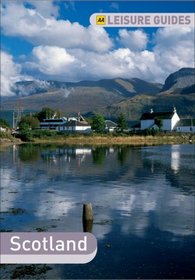 AA Leisure Guide Scotland: Highlands & Islands (AA Leisure Guides)