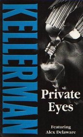 Private Eyes (Alex Delaware, Bk 6)