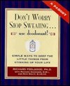 Dont Worry Stop Sweating Use Deodorant