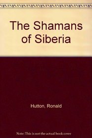 The Shamans of Siberia
