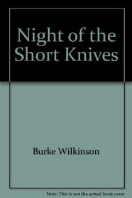 Night of the Short Knives (Classic Books on Cassettes Collection)