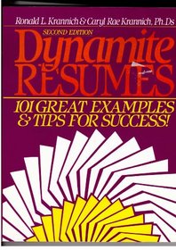 Dynamite Resumes: 101 Great Examples and Tips for Success (Dynamite Resumes: 101 Great Examples and Tips for Success!)