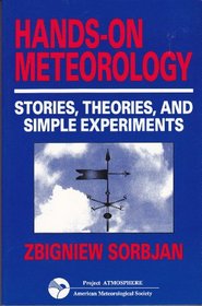 Hands on Meteorology: Stories, Theories, and Simple Experiments