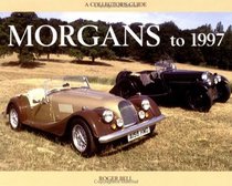 Morgans to 1997: A Collector's Guide (Collector's Guides)