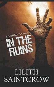 In the Ruins (Roadtrip Z, Bk 2)