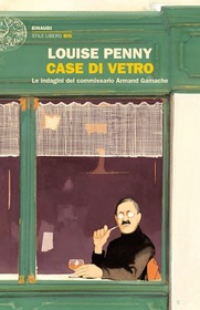 Case di vetro (Glass Houses) (Chief Inspector Gamache, Bk 13) (Italian Edition)