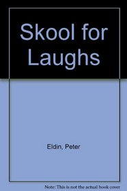 Skool for Laughs