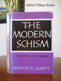 The Modern Schism: Three Paths to the Secular