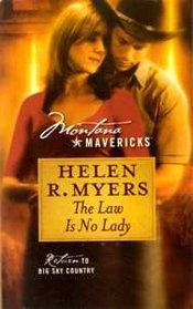 The Law is No Lady (Return to Big Sky Country, No 8) (Montana Mavericks)