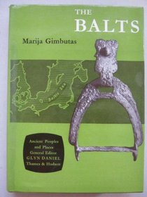 Balts (Ancient Peoples & Places)