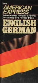 American Express International Traveler's Pocket Dictionaries Phrase Book: German