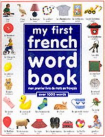 My First French Word Book (My First)