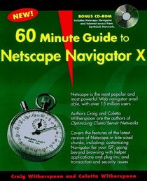 60 Minute Guide to Netscape Navigator 3 (60 Minute Guide Series)
