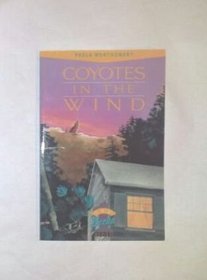 Coyotes in the Wind (Montgomery, Paula. Becka Bailey Series, Bk. 1.)