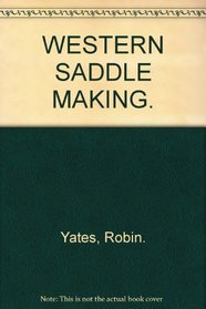 Western Saddle Making