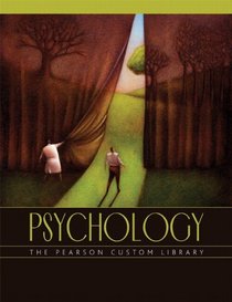Psychology (Psychology: The Pearson Custom Library)