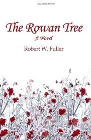 The Rowan Tree: A Novel