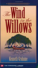 The Wind in the Willows (Townsend Library Edition)