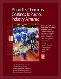 Plunkett's Chemicals, Coatings, & Plastics Industry Almanac