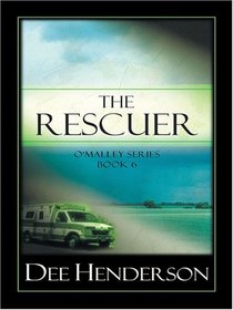 The Rescuer (O'Malley, Bk 6) (Large Print)