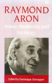 Power, Modernity, and Sociology: Selected Sociological Writings