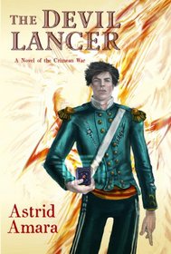 The Devil Lancer: A Novel of the Crimean War