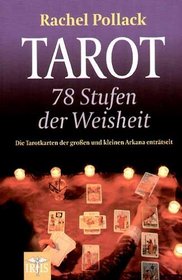 Tarot - 78 Stufen der Weisheit.