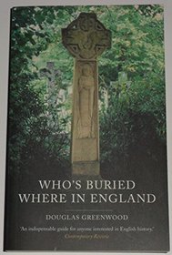 Who's Buried Where in England (Guides)