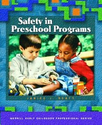 Safety in Preschool Programs (Merrill Early Childhood Professional Series)