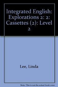 Explorations Cassette 2 - Integrated English Program (Integrated English)