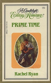 Prime Time (Candlelight Ecstasy Romance, No 151)