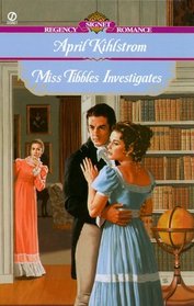 Miss Tibbles Investigates (Westcotts, Bk 7) (Signet Regency Romance)