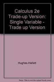 Calculus: Single Variable - Trade Up Version