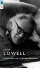 Robert Lowell: Poems (Poet to Poet)