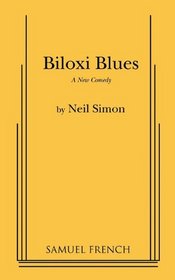 Biloxi blues: A new comedy