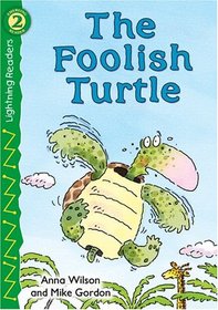 The Foolish Turtle (Lightning Readers)