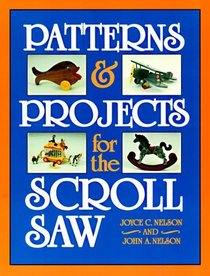 Patterns and Projects for the Scroll Saw