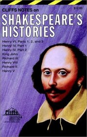 Cliffs Notes:  Shakespeare's Histories