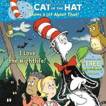 I Love the Nightlife. Tish Rabe (Cat in the Hat Knows a Lot Abt)