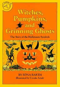 Witches, Pumpkins, and Grinning Ghosts: The Story of the Halloween Symbols