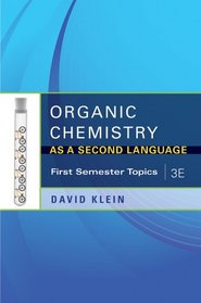 Organic Chemistry I As a Second Language: Translating the Basic Concepts